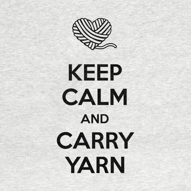 Keep Calm and Carry Yarn by Tannaidhe's Designs